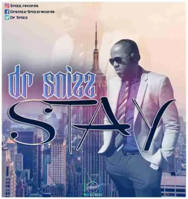 Dr Snizz - Stay (Prod. by Beat by Frank)